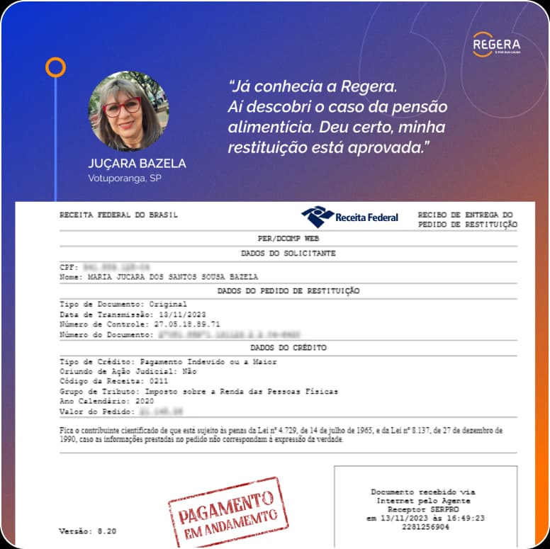 Juçara Bazela, Vatuporanga, SP: "Conhecia a Regera desde o caso da Dieselgate. Aí descobri o caso da Pensão Alimentícia e deu tudo certo de novo. MInha restituição já está aprovada."